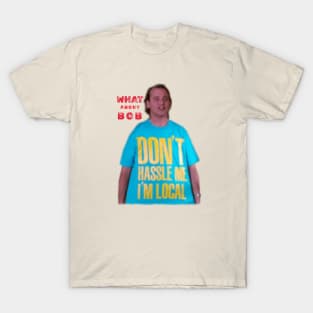 WHAT ABOUT BOB T-Shirt